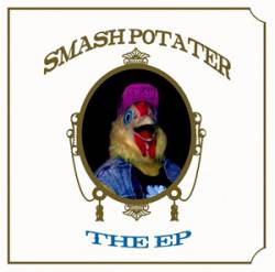 Smash Potater : The EP